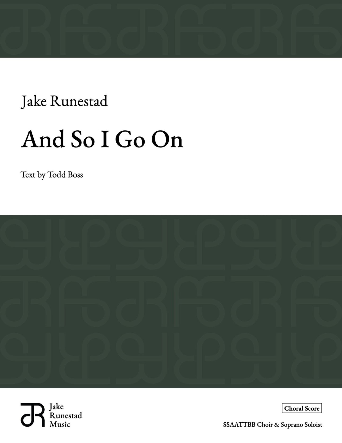 And So I Go On - Jake Runestad Music
