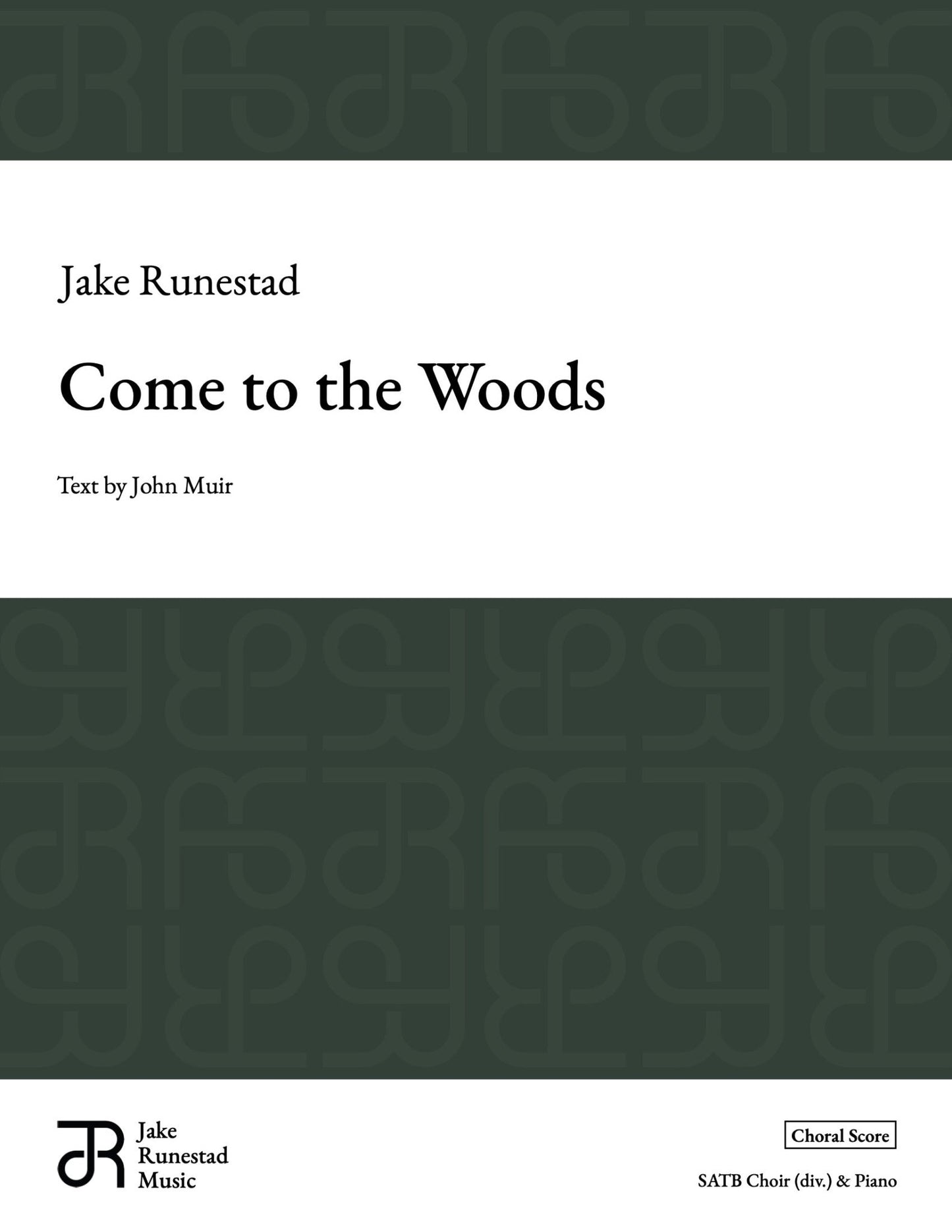 Come to the Woods - Jake Runestad Music
