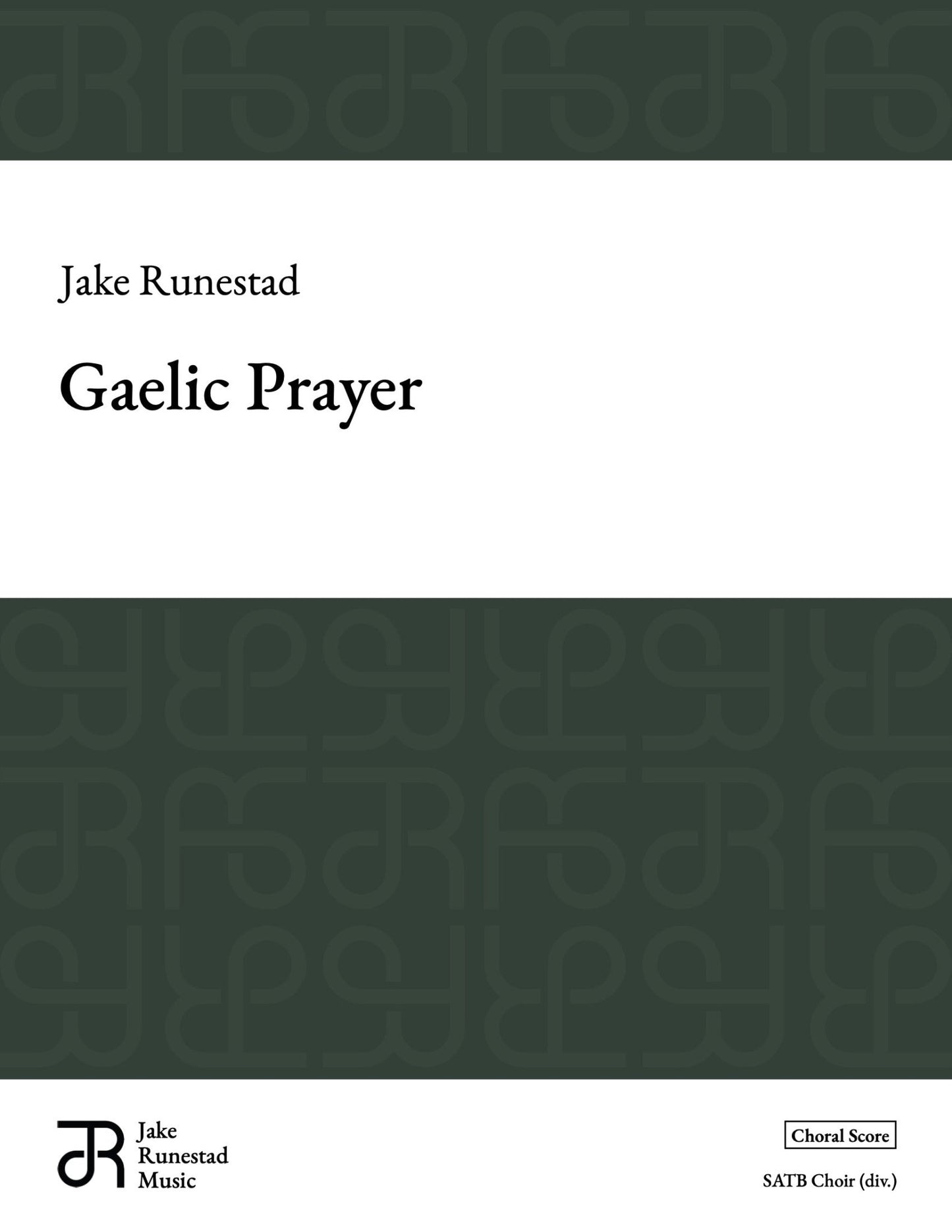 Gaelic Prayer - Jake Runestad Music
