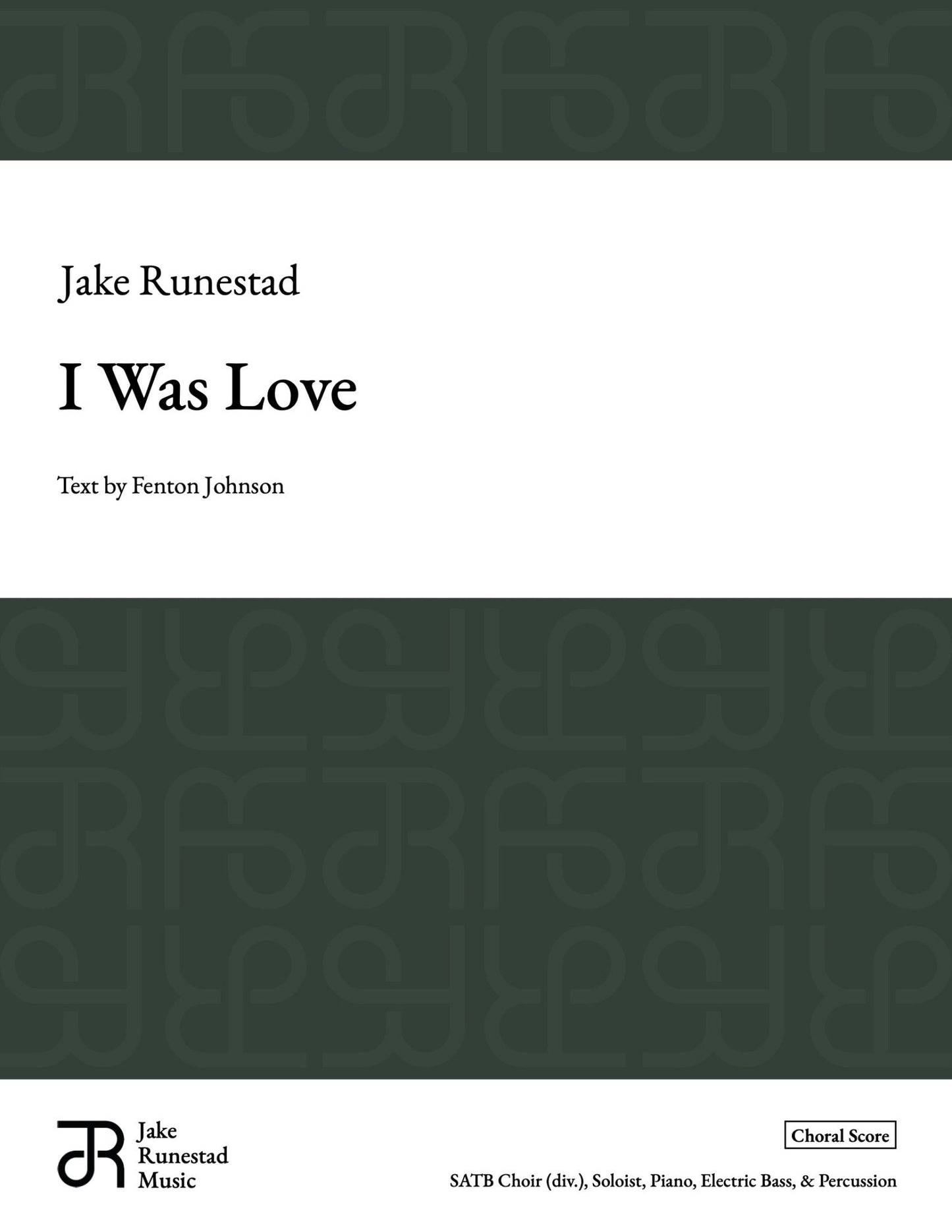 I Was Love - Jake Runestad Music