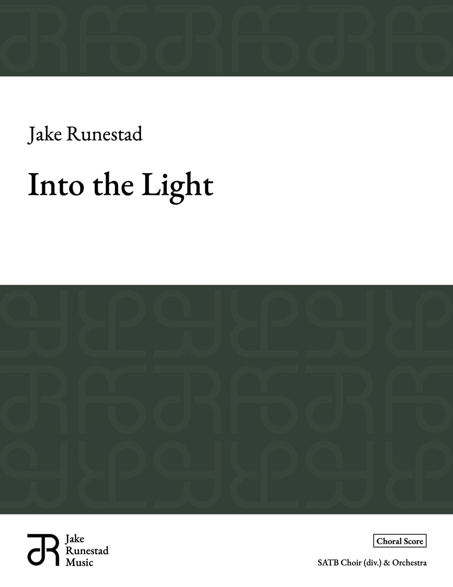 Into the Light - Jake Runestad Music