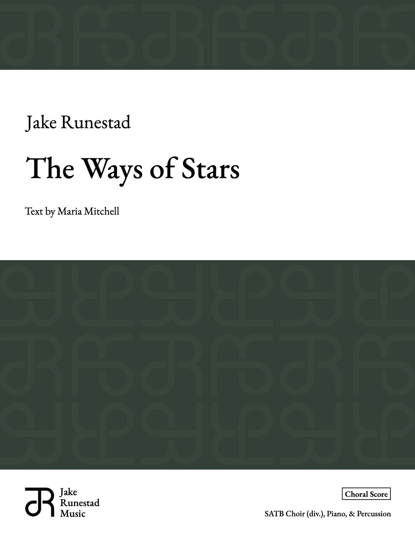 The Ways of Stars - Jake Runestad Music