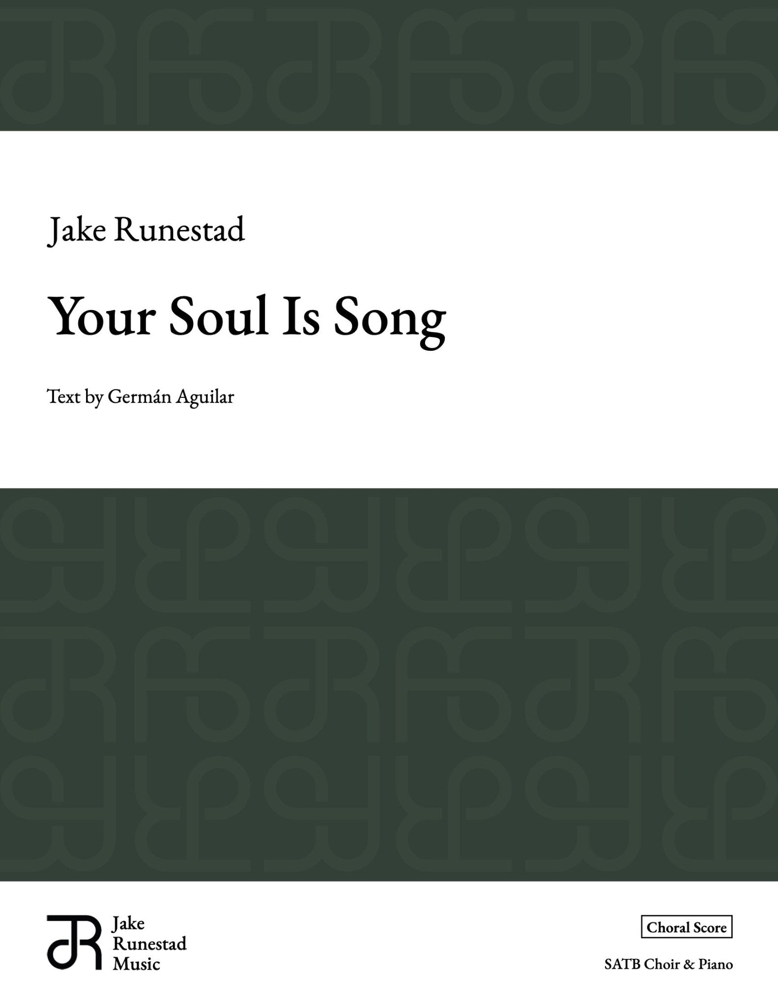 Your Soul Is Song - Jake Runestad Music