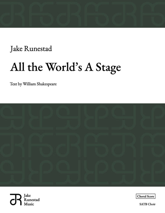 All the World's A Stage - Jake Runestad
