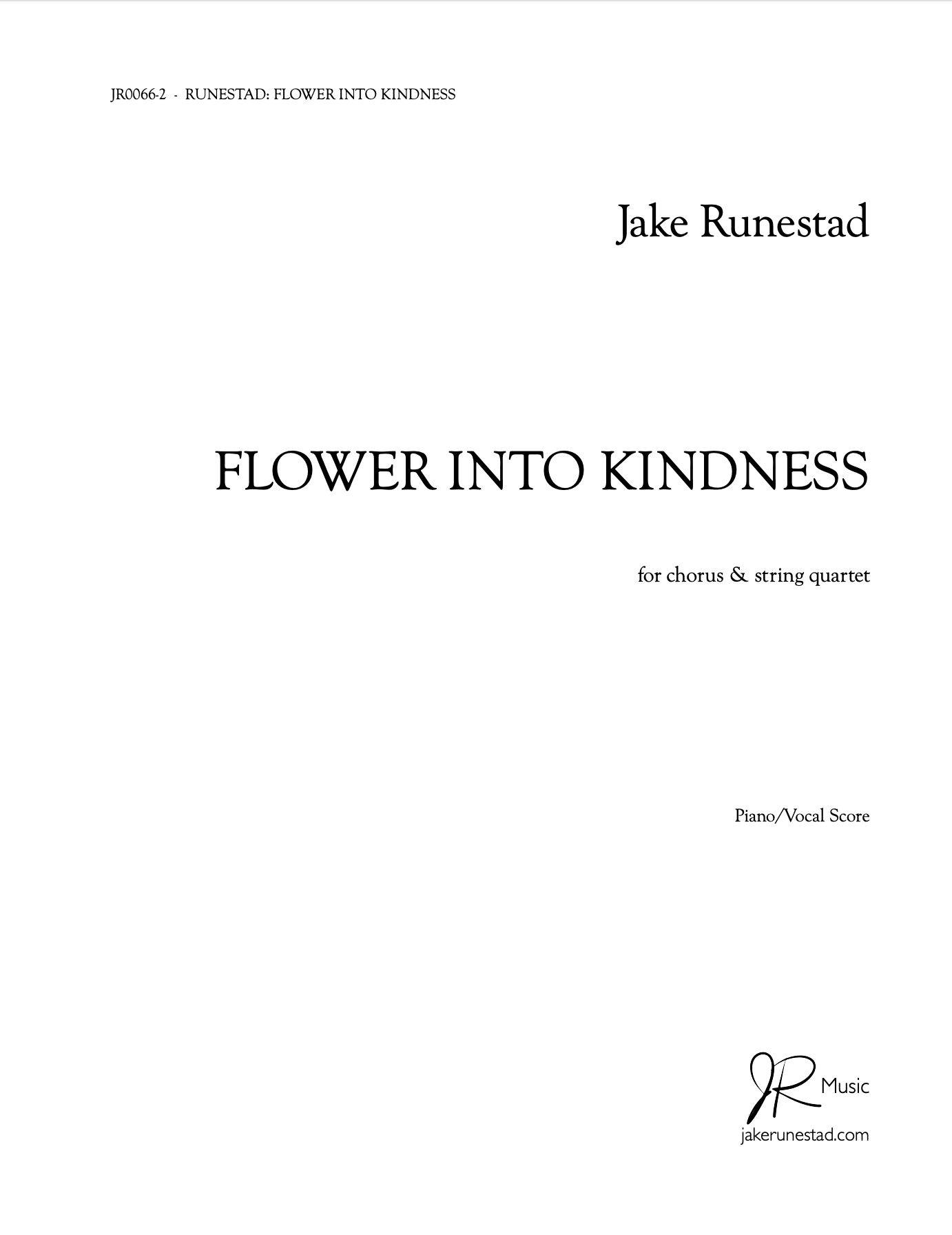 Flower Into Kindness - Jake Runestad Music