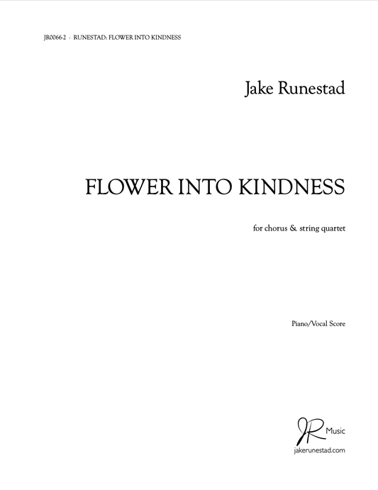 Flower Into Kindness - Jake Runestad Music