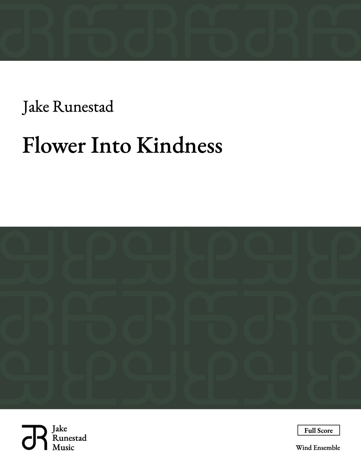 Flower Into Kindness (Winds) - Jake Runestad