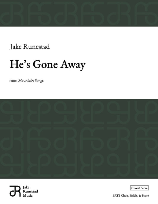 He's Gone Away - Jake Runestad