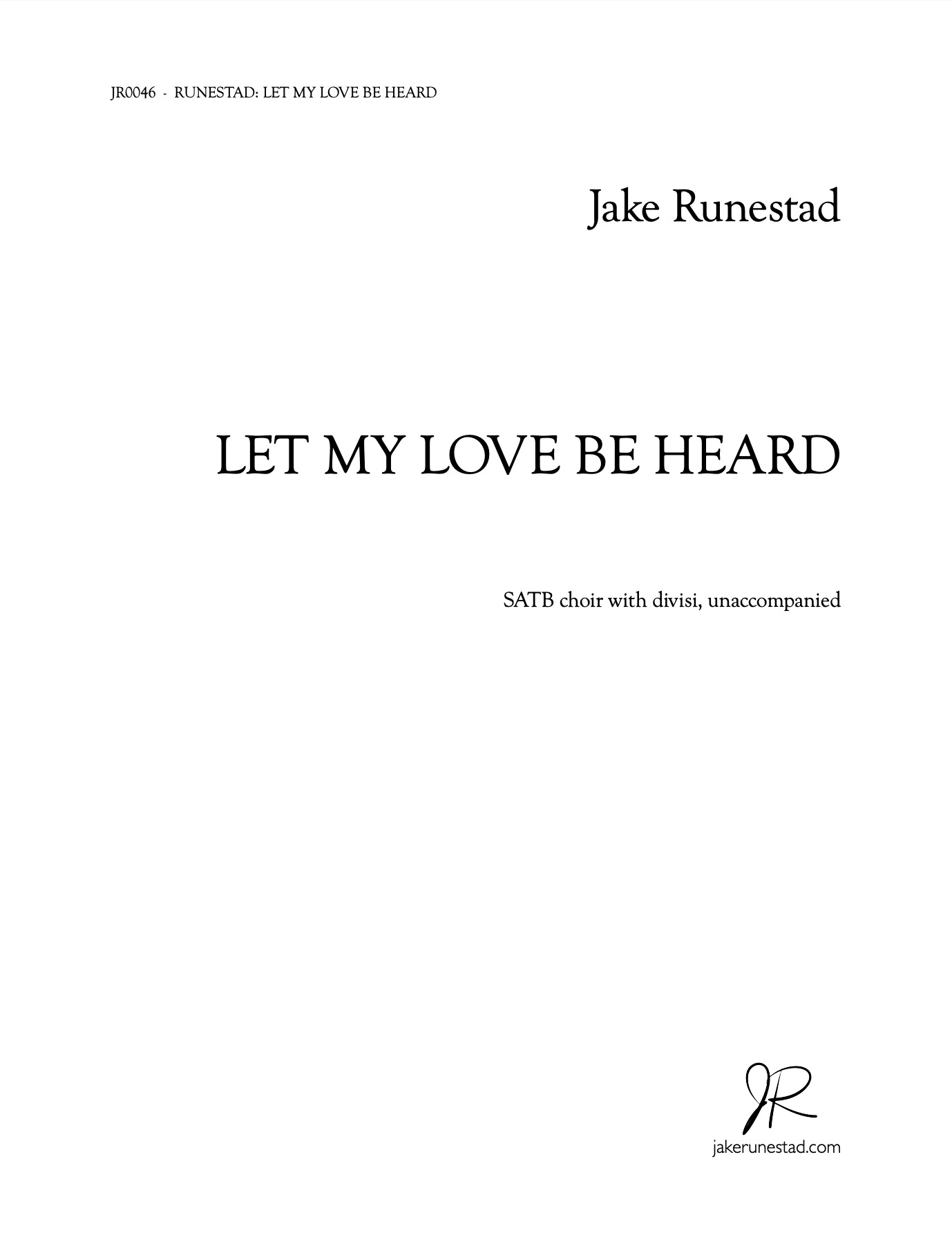 Let My Love Be Heard - Jake Runestad Music