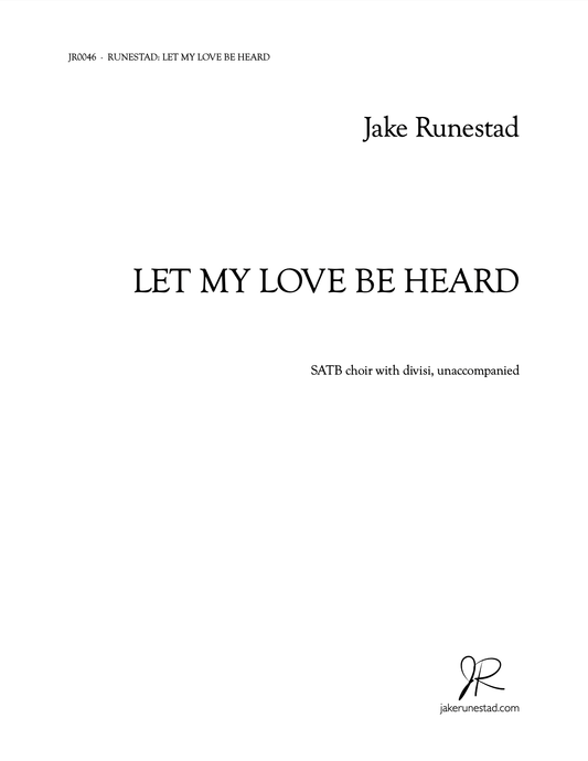 Let My Love Be Heard - Jake Runestad Music