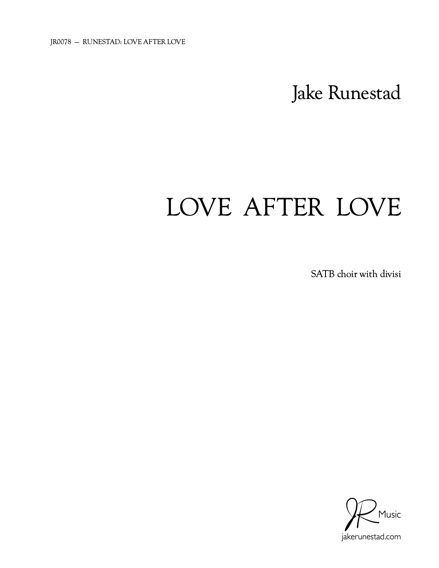 Love After Love - Jake Runestad Music