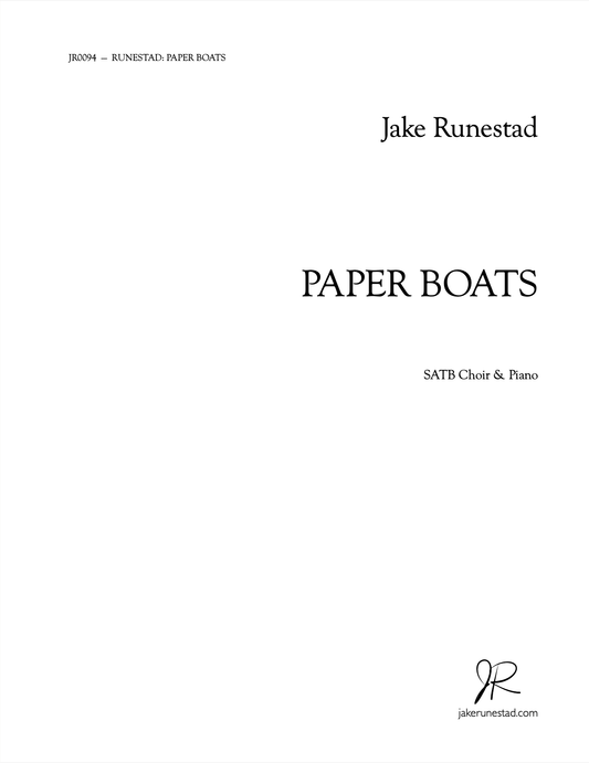 Paper Boats - Jake Runestad Music