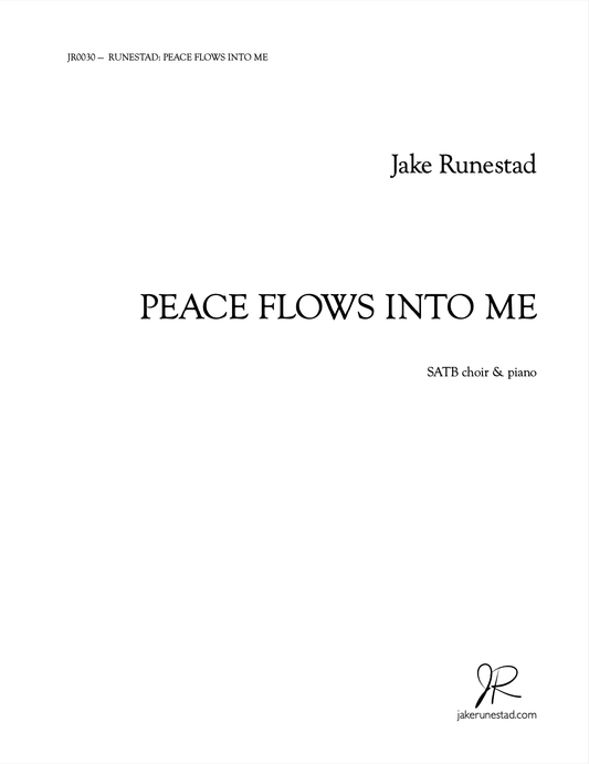 Peace Flows Into Me - Jake Runestad Music