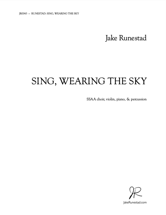 Sing, Wearing the Sky - Jake Runestad Music