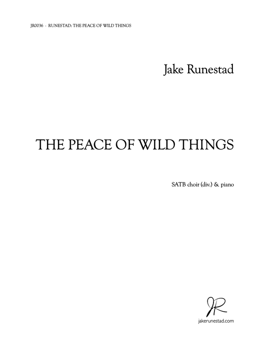 The Peace of Wild Things - Jake Runestad Music