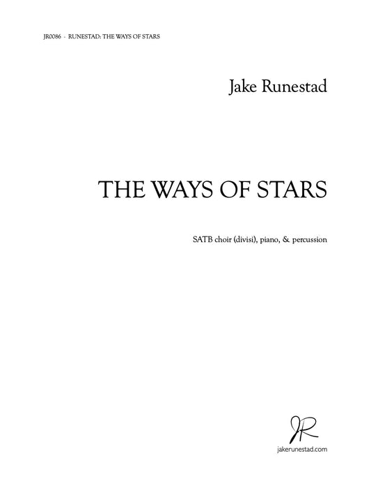 The Ways of Stars - Jake Runestad Music