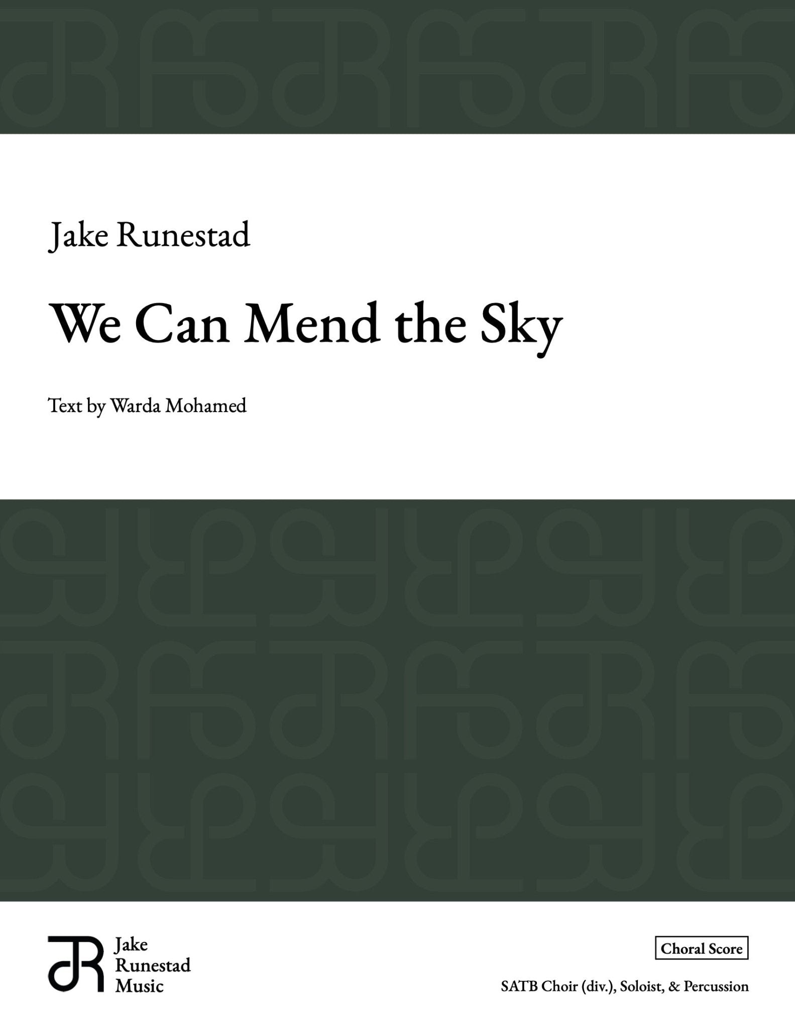We Can Mend the Sky - Jake Runestad Music