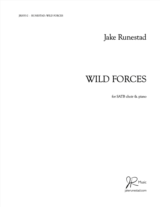 Wild Forces - Jake Runestad Music